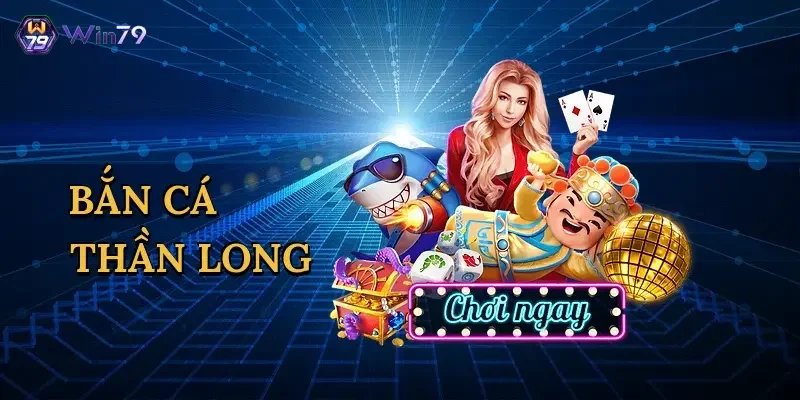 ban-ca-than-long-1