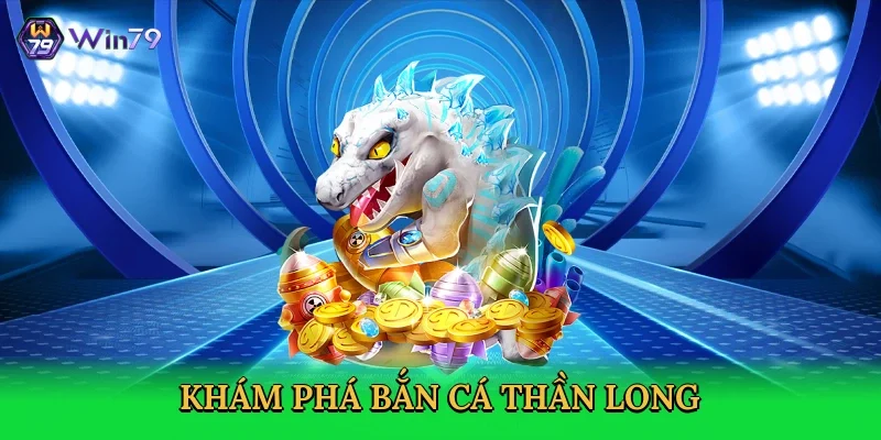 kham-pha-ban-ca-than-long-2
