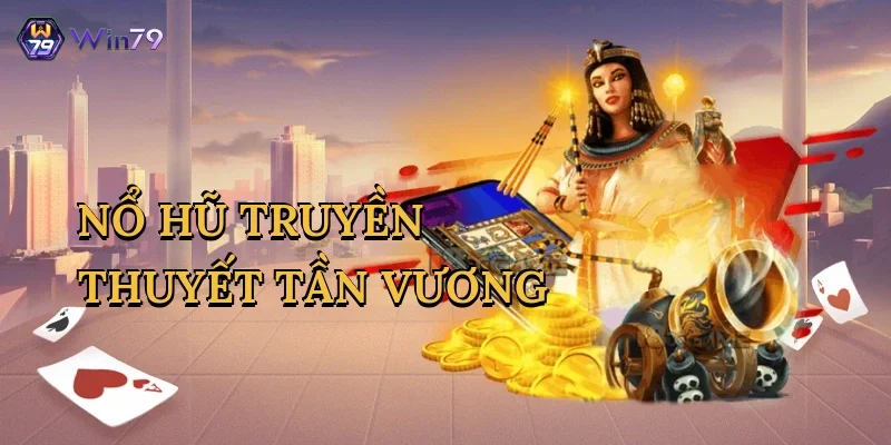 no-hu-truyen-thuyet-tan-vuong-1