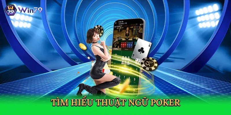 tim-hieu-thuat-ngu-poker-2