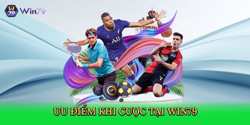 uu-diem-khi-cuoc-tai-win79-3