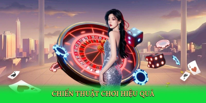 Chiến thuật chơi hiệu quả