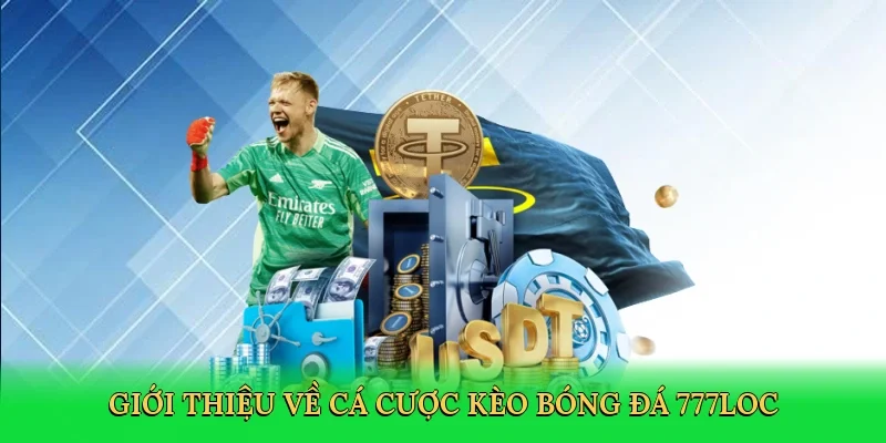 gioi-thieu-ve-ca-cuoc-keo-bong-da-777loc-2