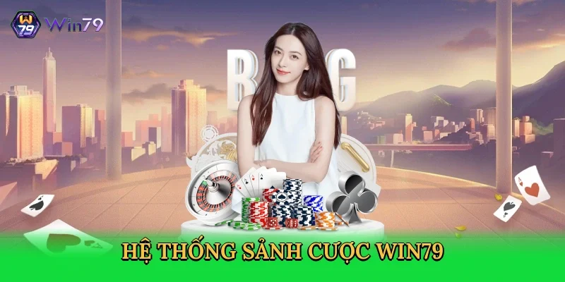 he-thong-sanh-cuoc-win79