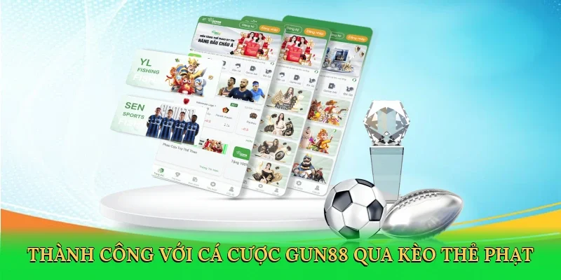 Thành công với cá cược Gun88 qua kèo thẻ phạt