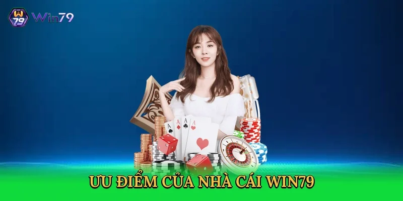 uu-diem-cua-nha-cai-win79