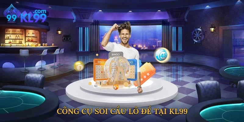 Công cụ soi cầu lô đề tại KL99