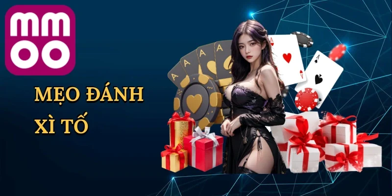 Mẹo Đánh Xì Tố